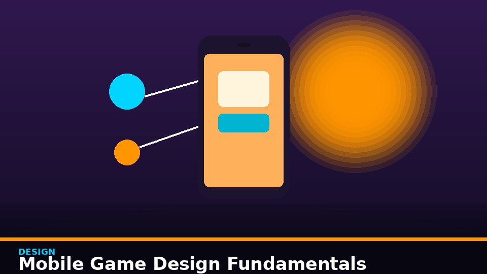 Mobile Game Design Fundamentals