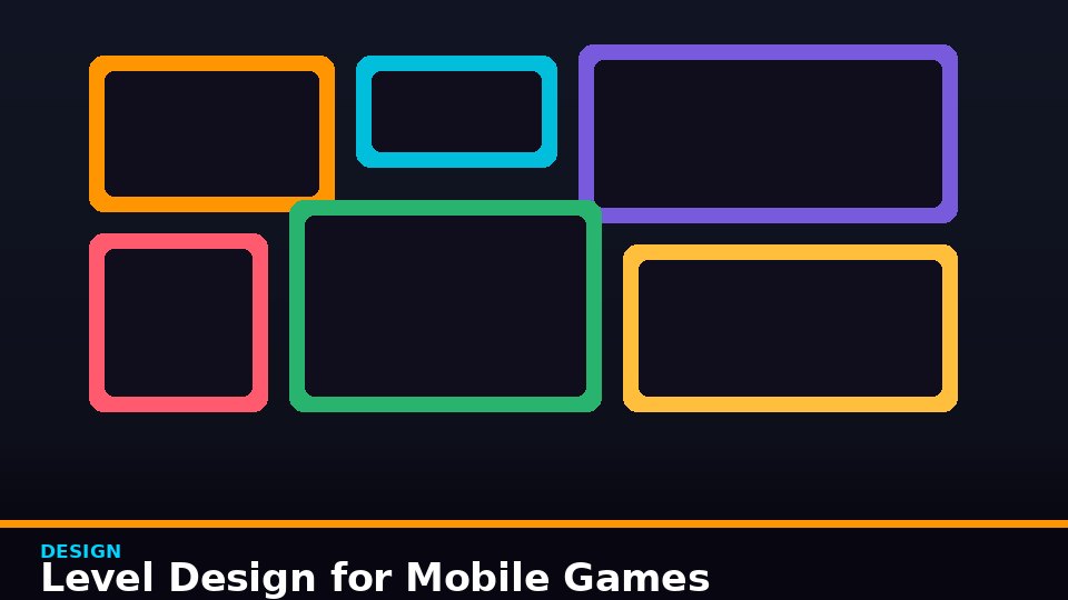 Level Design for Mobile Games