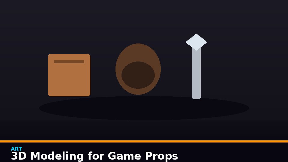 3D Modeling for Game Props